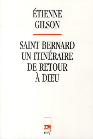 Saint Bernard. Un itinéraire de retour à Dieu
