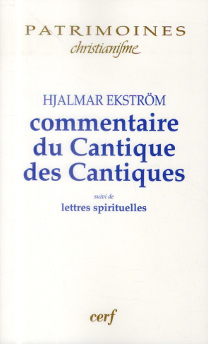Commentaire du Cantique des Cantiques. Suivi de lettres spirituelles