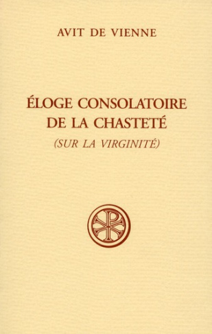 Eloge consolatoire de la chasteté (sur la virginité)