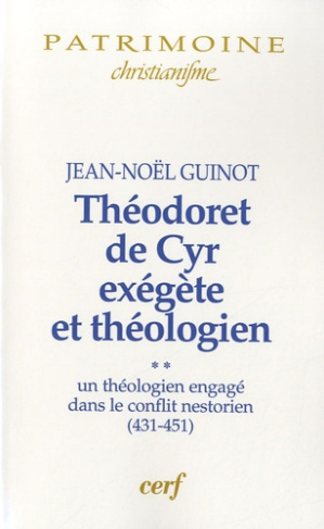 Théodoret de Cyr, exégète et théologien. Volume 2, Un théologien engagé dans le conflit nestorien (4