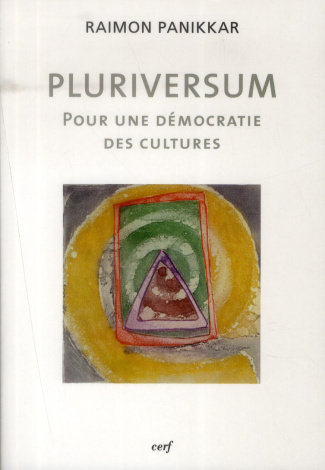 Pluriversum. Pour une démocratie des cultures. Avec Aperception empirique du temps