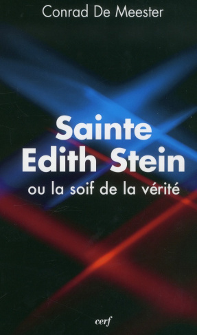 Sainte Edith Stein ou la soif de la vérité