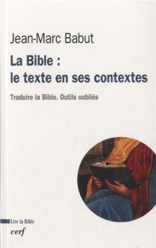 La Bible : le texte en ses contextes