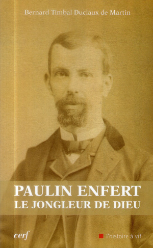 Paulin Enfert le jongleur de Dieu