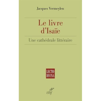 Le livre d'Isaïe. Une cathédrale littéraire