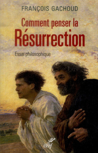 Comment penser la résurrection ?