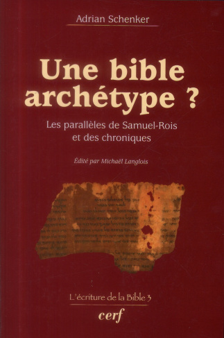 Une Bible archétype ? Les parallèles de Samuel-Rois et des Chroniques