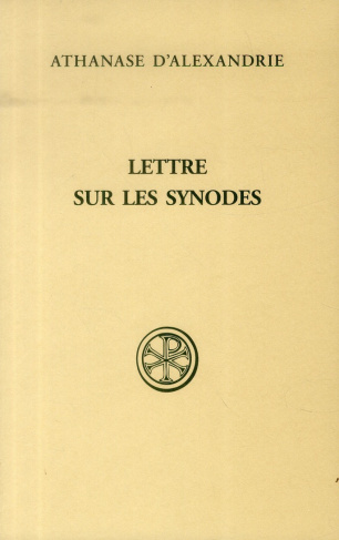 Lettre sur les synodes. Synodale d'Ancyre, Basile d'Ancyre, Traité sur la foi