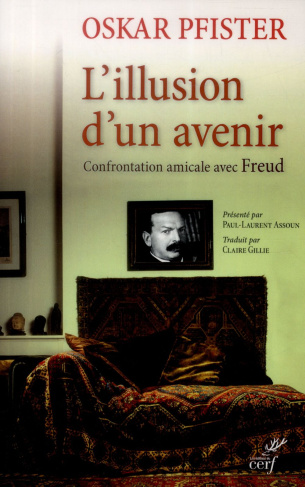 L'illusion d'un avenir. Confrontation amicale avec Freud