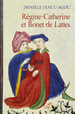 Régine-Catherine et Bonet de Lattes. Biographie croisée 1460-1530