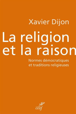 La religion et la raison. Normes démocratiques et traditions religieuses