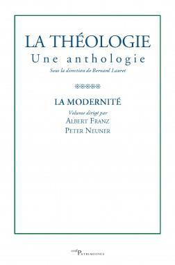 La théologie, une anthologie. Tome 5, La Modernité
