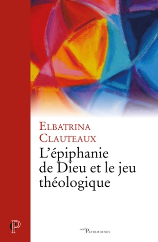 L'épiphanie de Dieu et le jeu théologique