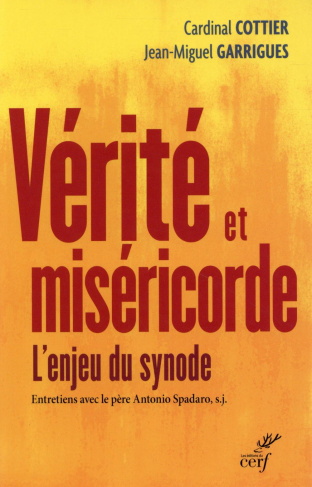 Vérité et miséricorde. L'enjeu du Synode