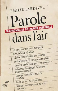 Parole dans l'air. 40 chroniques d'écologie intégrale
