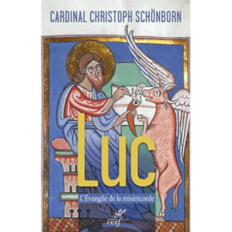 Luc, l'Evangile de la miséricorde