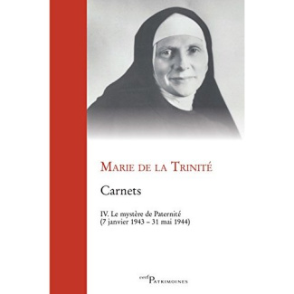 Carnets. Tome 4, Le mystère de la Paternité (7 janvier 1943 - 31 mai 1944)