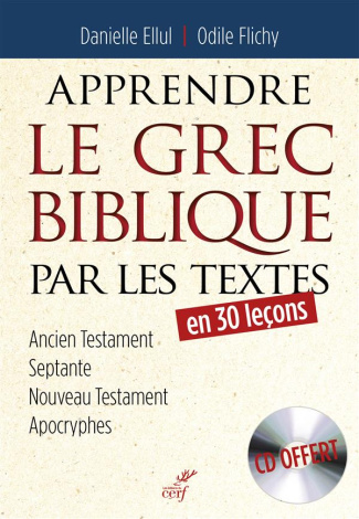 Apprendre le grec biblique par les textes. Avec 1 CD audio