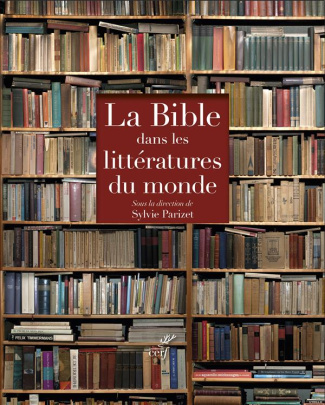 La Bible dans les littératures du monde. Coffret 2 volumes