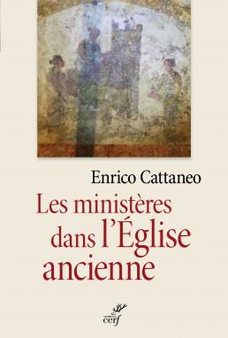 Les ministères dans l'Eglise ancienne. Textes patristiques du Ier au IIIe siècle