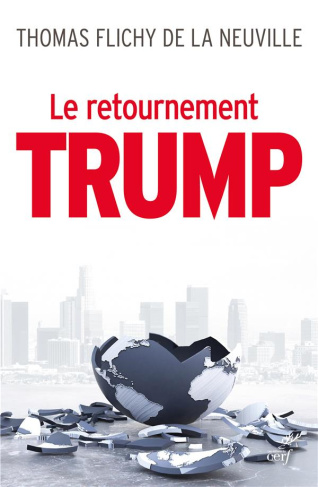 Le retournement Trump. La fin de notre monde