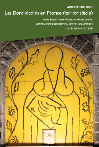 Les dominicains en France (XIIIe-XXe siècle)