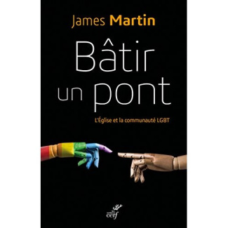 Bâtir un pont. L'Eglise et la communauté LGBT, Edition revue et augmentée