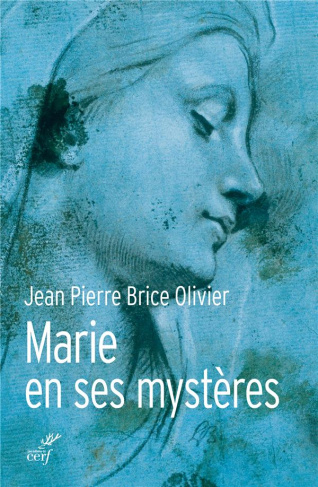 Toujours vierge. Marie en ses mystères