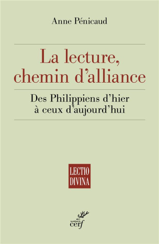 La lecture, chemin d'alliance. Des Philippiens d'hier à ceux d'aujourd'hui