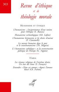 Revue d'éthique et de théologie morale N° 303, août 2019 : Humanisme et éthique