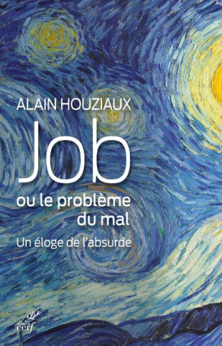 Job, ou le problème du mal. Un éloge de l'absurde