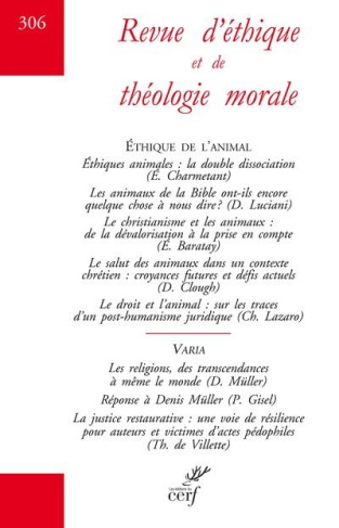 Revue d'éthique et de théologie morale N° 306, juillet 2020 : Ethique de l'animal