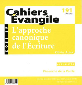 Cahiers Evangile N° 191, mars 2020 : L'approche canonique de l'Ecriture