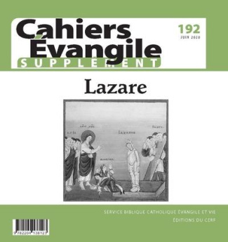 Supplément aux Cahiers Evangile N° 192, juin 2020 : Lazare