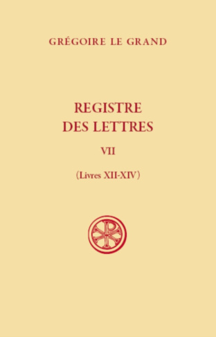 Registre des lettres. Tome 7, Livre XII-XIV