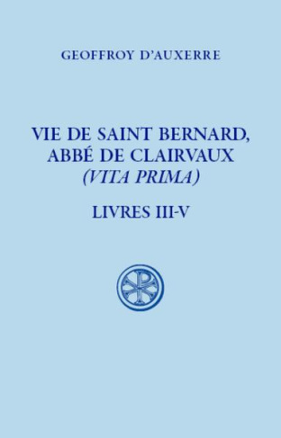 Vie de saint Bernard, abbé de Clairvaux. Tome 2
