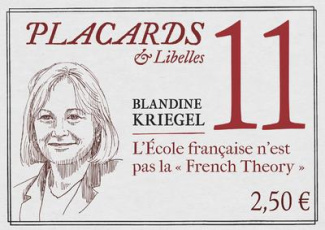 Placards & Libelles N° 11 : L'Ecole française n'est pas la "French Theory"