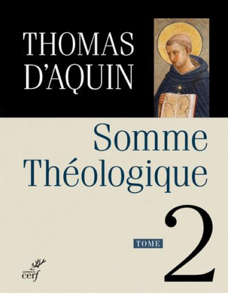 Somme théologique. Tome 2