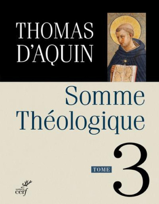 Somme théologique. Tome 3