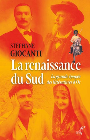 La renaissance du Sud. La grande épopée des littératures d'Oc