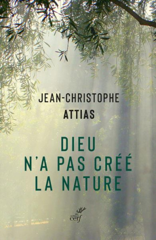 Dieu n'a pas créé la nature. Ecologie et judaïsme