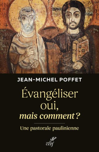 Evangéliser oui, mais comment ? Une pastorale paulinienne