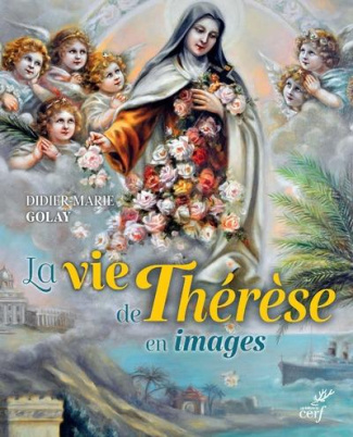 La vie de Thérèse en images