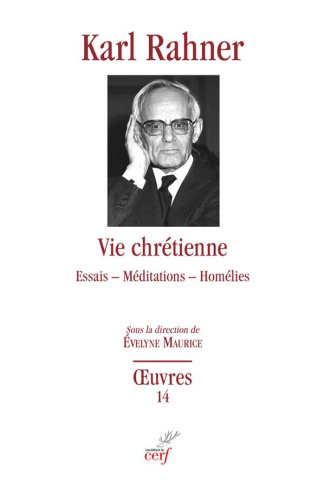 Vie chretienne - essais - meditations - homelies