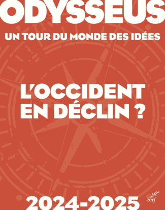 Odysseus, Un tour du monde des idées : L'occident en déclin ? Edition 2024-2025