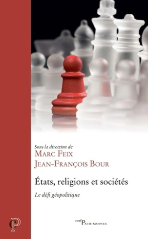 États, religions et sociétés. Le défi géopolitique