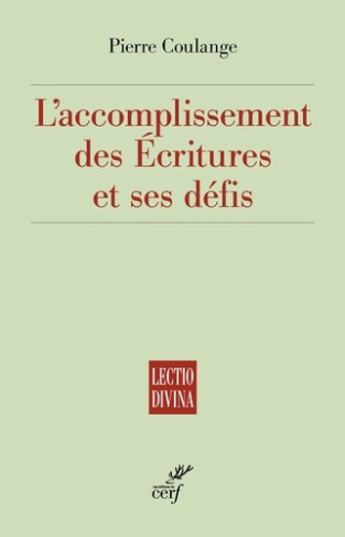 L'accomplissement des écritures et ses défis