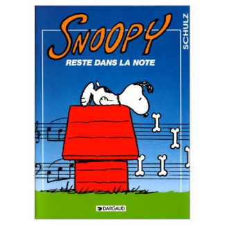 Snoopy Tome 23 : Snoopy reste dans la note