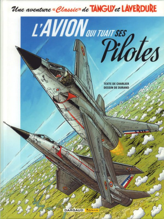 Une aventure "Classic" de Tanguy et Laverdure Tome 2 : L'avion qui tuait ses pilotes