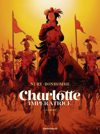 Charlotte impératrice Tome 2 : L'Empire